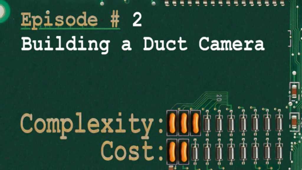 RTFMS Episode #2: Building A Duct Camera